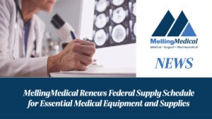 MellingMedical Renews and Expands Federal Supply Schedule